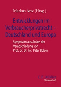 Abbildung von: Entwicklungen im Verbraucherprivatrecht - Deutschland und Europa - C.F. Müller