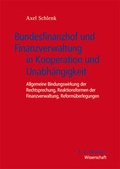Cover: Bundesfinanzhof und Finanzverwaltung in Kooperation und Unabh&auml;ngigkeit - C.F. M&uuml;ller