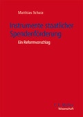 Cover: Instrumente staatlicher Spendenf&ouml;rderung - C.F. M&uuml;ller