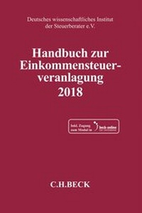 Abbildung von: Handbuch zur Einkommensteuerveranlagung 2018: ESt 2018 - C.H.BECK