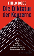 Cover: Die Diktatur der Konzerne - S. Fischer