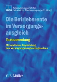 Abbildung von: Die Betriebsrente im Versorgungsausgleich - C.F. Müller