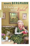 Cover: Ich habe gar keine Enkel - Rowohlt Taschenbuch