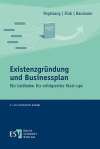 Abbildung von: Existenzgründung und Businessplan - Erich Schmidt Verlag