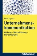 Cover: Unternehmenskommunikation. Wirkung - Wertsch&auml;tzung - Wertsch&ouml;pfung - Kohlhammer
