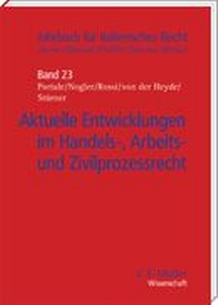 Abbildung von: Aktuelle Entwicklungen im Handels-, Arbeits- und Zivilprozessrecht - C.F. Müller