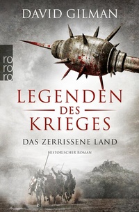 Abbildung von: Legenden des Krieges: Das zerrissene Land - Rowohlt