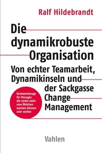 Abbildung von: Die dynamikrobuste Organisation - Vahlen