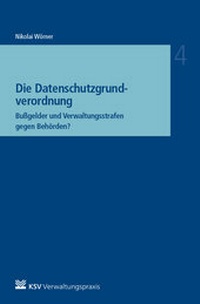 Abbildung von: Die Datenschutzgrundverordnung - Kommunal- und Schul-Verlag