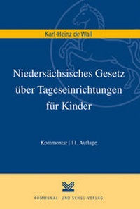 Abbildung von: Niedersächsisches Gesetz über Tageseinrichtungen für Kinder - Kommunal- und Schul-Verlag