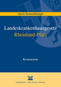 Abbildung von: Landeskrankenhausgesetz Rheinland-Pfalz - Kommunal- und Schul-Verlag