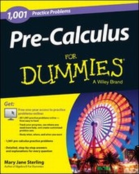Enlarge image Cover: Pre-Calculus: 1,001 Practice Problems For Dummies (+ Free Online Practice) - Wiley