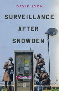 Abbildung von: Surveillance After Snowden - Polity Press