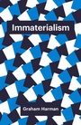 Cover: Immaterialism - Polity Press