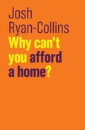 Cover: Why Can't You Afford a Home? - Polity Press