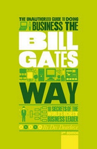 Enlarge image Cover: The Unauthorized Guide To Doing Business the Bill Gates Way - Capstone Publishing Ltd