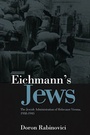 Bild: Eichmann's Jews - Polity Press