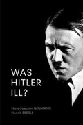 Cover: Was Hitler Ill? - Polity Press