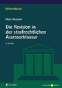 Bild: Die Revision in der strafrechtlichen Assessorklausur - C.F. Müller