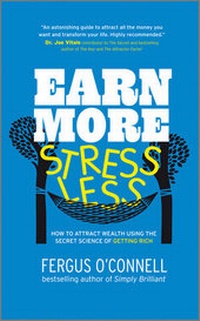 Enlarge image Cover: Earn More, Stress Less - Capstone Publishing Ltd
