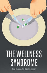 Enlarge image Cover: The Wellness Syndrome - Polity Press