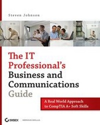 Abbildung von: The IT Professional's Business and Communications Guide - Sybex Inc.,U.S.