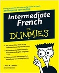 Cover: Intermediate French For Dummies - Wiley