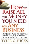 Cover: How to Raise All the Money You Need for Any Business - Wiley