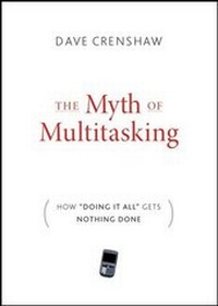Abbildung von: The Myth of Multitasking - Jossey-Bass