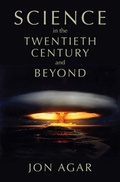 Cover: Science in the 20th Century and Beyond - Polity Press