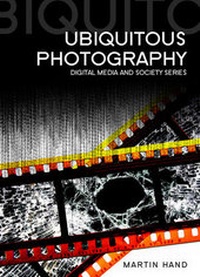 Enlarge image Cover: Ubiquitous Photography - Polity Press