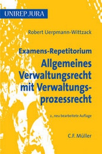 Abbildung von: Examens-Repetitorium Allgemeines Verwaltungsrecht mit Verwaltungsprozessrecht - C.F. Müller