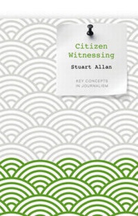Enlarge image Cover: Citizen Witnessing - Polity Press