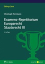 Bild: Examens-Repetitorium Europarecht. Staatsrecht III - C.F. Müller