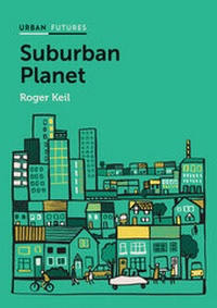 Enlarge image Cover: Suburban Planet - Polity Press