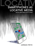 Cover: Smartphones as Locative Media - Polity Press