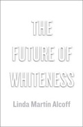 Cover: The Future of Whiteness - Polity Press