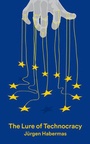 Cover: The Lure of Technocracy - Polity Press