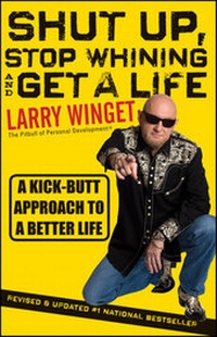 Enlarge image Cover: Shut Up, Stop Whining, and Get a Life - Wiley