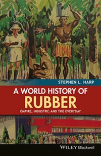 Enlarge image Cover: A World History of Rubber - Wiley