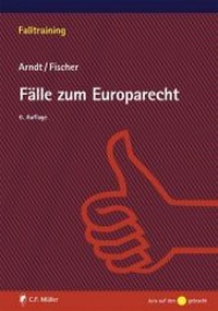 Enlarge image Cover: Fälle zum Europarecht - C.F. Müller