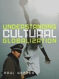 Cover: Understanding Cultural Globalization - Polity Press