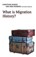 Cover: What is Migration History? - Polity Press
