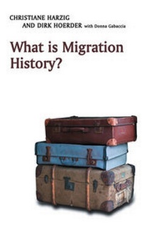 Enlarge image Cover: What is Migration History? - Polity Press