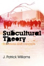 Cover: Subcultural Theory - Polity Press