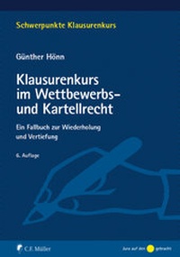 Abbildung von: Klausurenkurs im Wettbewerbs- und Kartellrecht - C.F. Müller
