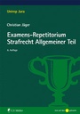 Cover: Examens-Repetitorium Strafrecht Allgemeiner Teil - C.F. Müller