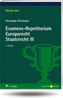 Bild: Examens-Repetitorium Europarecht. Staatsrecht III - C.F. Müller
