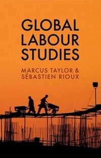 Enlarge image Cover: Global Labour Studies - Polity Press