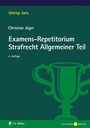 Cover: Examens-Repetitorium Strafrecht Allgemeiner Teil - C.F. Müller